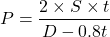 \[P = \frac{2 \times S \times t}{D - 0.8t}\]