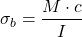 \[\sigma_b = \frac{M \cdot c}{I}\]